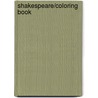 Shakespeare/Coloring Book by Bellerophon Books