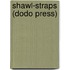 Shawl-Straps (Dodo Press)