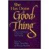 She Has Done a Good Thing door Onbekend