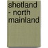 Shetland - North Mainland