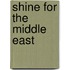 Shine For The Middle East