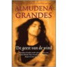 De geest van de wind door Almudena Grandes