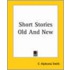 Short Stories Old And New