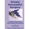 Simply Successful Surgery door Linda P. Voyles