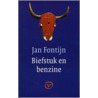 Biefstuk en benzine by J. Fontijn