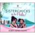 Sisterchicks Do The Hula!