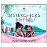 Sisterchicks Do The Hula! door Robin Jones Gunn
