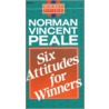 Six Attitudes for Winners door Nv Peale