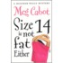 Size 14 Is Not Fat Either