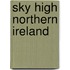 Sky High Northern Ireland