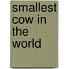 Smallest Cow in the World door Katherine Paterson
