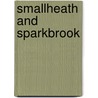 Smallheath And Sparkbrook door Margaret Greene