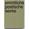 Smmtliche Poetische Werke door Johann Heinrich Voss