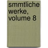 Smmtliche Werke, Volume 8 by Ludwig Tieck