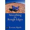 Smoothing The Rough Edges door Everson Mpofu