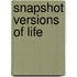 Snapshot Versions of Life