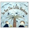 So Say the Little Monkeys door Nancy Van Laan
