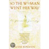 So The Woman Went Her Way door Lynne Bundesen