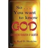 So...You Want To Know God door Rod Hoskins