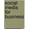 Social Media For Business door Susan Sweeney