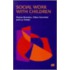 Social Work With Children