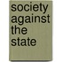 Society Against The State