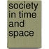 Society In Time And Space