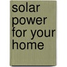 Solar Power For Your Home door David Findley
