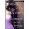 Someone To Catch My Drift by Jacqueline Powell