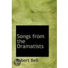 Songs From The Dramatists door Robert Bell