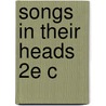 Songs In Their Heads 2e C door Patricia Shehan Campbell