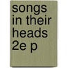 Songs In Their Heads 2e P door Patricia Shehan Campbell