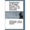 Sophocles In Single Plays door Evelyn Abbott Sophocles Lewis Campbell