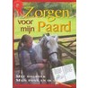 Zorgen voor mijn paard