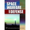 Space Warfare And Defense door Bert Chapman