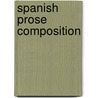 Spanish Prose Composition by George Wallace Umphrey