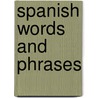 Spanish Words and Phrases by Mairi Mackinnon