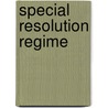 Special Resolution Regime by Great Britain: H.M. Treasury