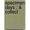 Specimen Days ; & Collect door Walt Whitman