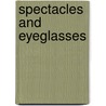 Spectacles And Eyeglasses door Richard Jones Phillips