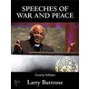 Speeches Of War And Peace door Larry Buttrose