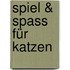 Spiel & Spass für Katzen