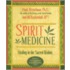 Spirit Medicine [with Cd]