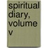 Spiritual Diary, Volume V