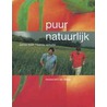 Puur Natuurlijk door S. Schutte