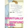 Spiritually Dysfunctional door Fred Singer