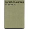 Sprachensterben in Europa door Andreas Neumann