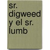 Sr. Digweed y El Sr. Lumb by Edan Phillpotts