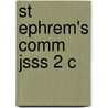 St Ephrem's Comm Jsss 2 C by Saint Ephraem Syrus