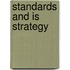 Standards And Is Strategy